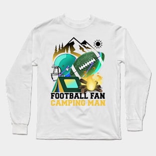 Football fan Camping man Long Sleeve T-Shirt